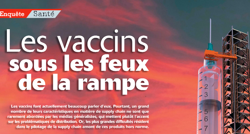 ENQUETE Supply Chaun Magazine sur la Supply Chain des vacins